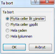 Rader och kolumner - Infoga/ta bort celler Infoga/ta bort celler 1. Markera det område där du vill lägga till/ta bort celler 2. Högerklicka och välj Infoga/Ta bort i snabbmenyn 3.