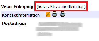 11 Sök alla aktiva medlemmar 1. Det finns flera sätt att se alla medlemmar. Bland annat att söka på aktiva medlemmar utan andra personuppgifter enligt exemplet innan.