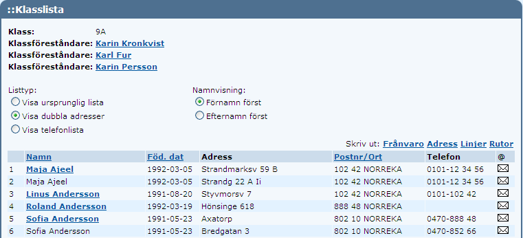 Här kan Karin göra sortering på Namn, Föd.dat samt Postnr/Ort genom att klicka på rubriken. Vill Karin att efternamn ska komma före förnamn klickar hon i Efternamn först.