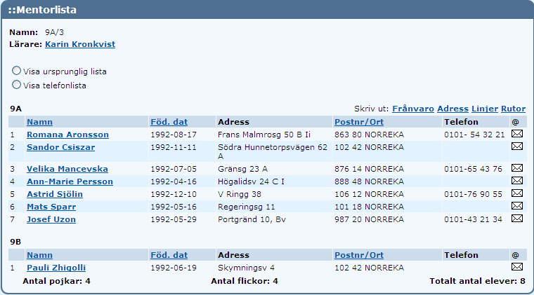 Mentorslistor Karin kan också skriva ut en mentorslista för sin mentorsgrupp.