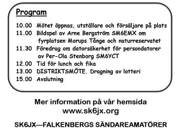 KLUBBINFO DX-möte 2010 Anmäl dig redan nu till ett möte för aktiva radioamatörer. Redan på fredagskvällen har vi drop-in på Hotell Wettern och där träffar du inbjudna föredragshållare.
