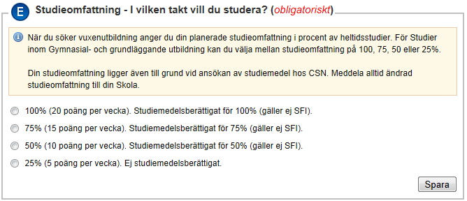 Studieomfattning I detta steg anger du din planerade studieomfattning i procent av heltidsstudier. OBS! Glöm inte att spara innan du går vidare till nästa steg!