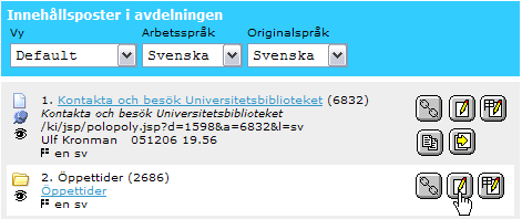 Figur 6.4 För att redigera en befintlig avdelning, klicka på knappen Redigera För att redigera en befintlig avdelning: 1. Välj först Arbetsspråk som du vill redigera i avdelningen. 2.