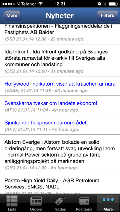 NYHETER & ANALYSER NYHETER Du finner nyheter under meny «More» och «News». Här har du tillgång till nyheter från Nasdaq OMX, Oslo Børs, Pareto Securities, Affärsvärlden, DI.se, Nliv.