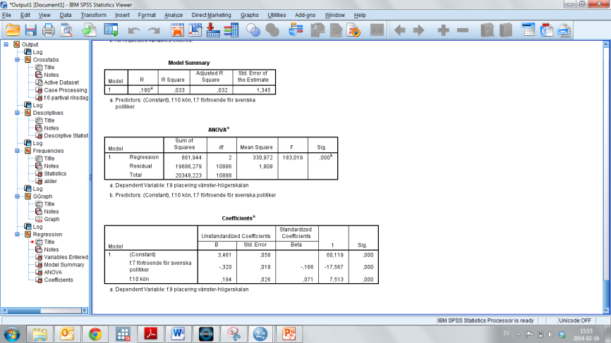 Linjär regression (3/3) Modellens resultat: R2 och andra mått