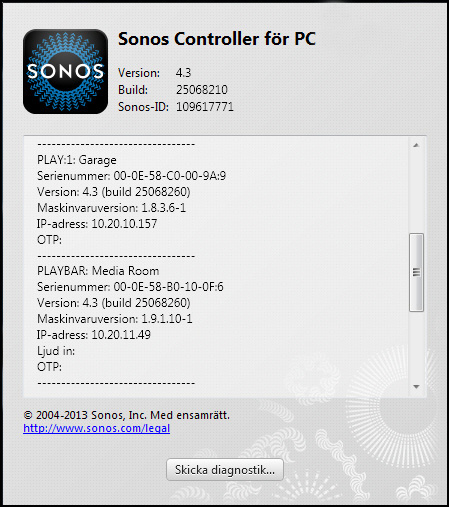 Sonos CONNECT:AMP 11 6. Hitta IP-adressen för din PLAYBAR. Använd Sonos Controller för PC och välj Hjälp -> Om mitt Sonossystem.