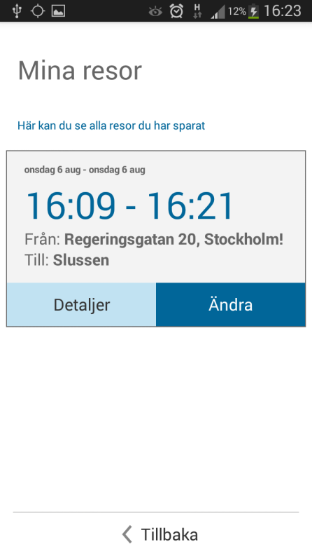 Här väljer du vilka påminnelser du vill ha inför resan genom att trycka i rutan längst till höger. Du kan ändra tiden för en viss påminnelse genom att trycka på tiden i den gula rutan.