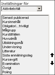 Sida 151/243 Aktivitetsfält Aktivitetsfält används för att beskriva organisationens kurser och andra aktiviteter. Om ni precis har börjat arbeta med Hjärntorget är listan helt tom.