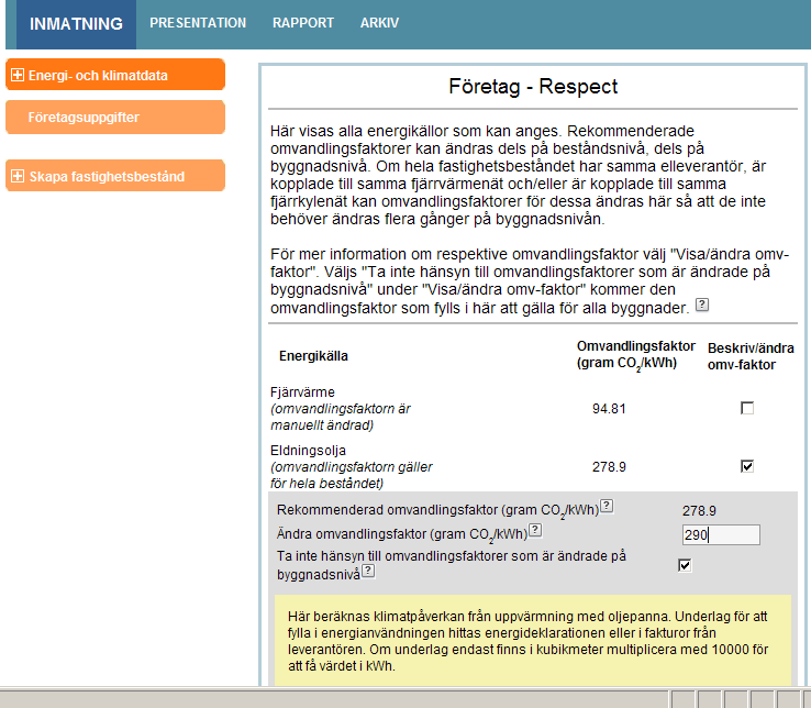 3. Välj Energi- och klimatdata om du vill fylla i energidata. Klicka på + för att vika ut och - för att vika in undermenyer. Klicka på den byggnad som du vill fylla i data för.