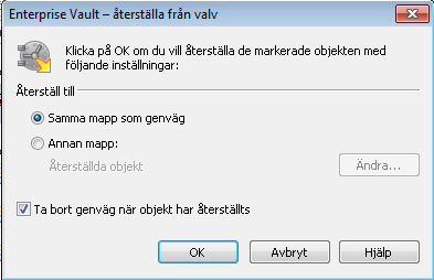 Lagra och återställa objekt Avbryta arkiverings- och återställningsåtgärder 31 3 Klicka på Återställ från valv i verktygsfältet eller på Enterprise Vault > Återställ från valv i menyn Verktyg.