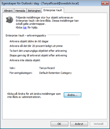 Hantera Enterprise Vault-arkivering Konfigurera Enterprise Vault-egenskaper för en brevlåda eller mapp 39 Konfigurera Enterprise Vault-egenskaper för en brevlåda 1 Högerklicka på din