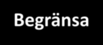 Matbaserade rekommendationer Ät mera Byt Begränsa Grönsaker, inklusive baljväxter Hög fett mjölkprod. Låg fett mjölkprod. Rött kött, korv, mm. Frukt & bär Smör Veg.