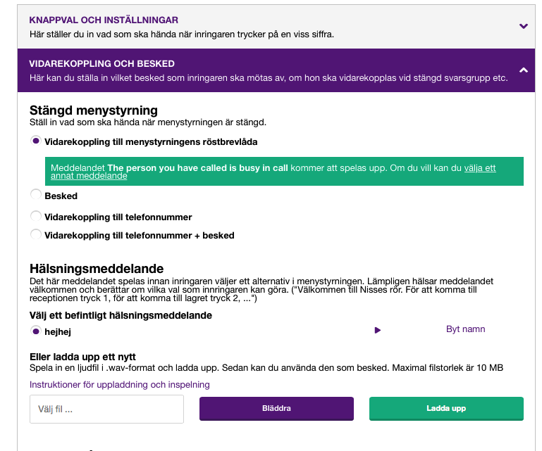 Telia Touchpoint Handbok för adminwebben 10 6. Menystyrning (Tillval) Med menystyrning kan du automatiskt koppla ett inkommande samtal till en person, en svarsgrupp eller en röstbrevlåda.