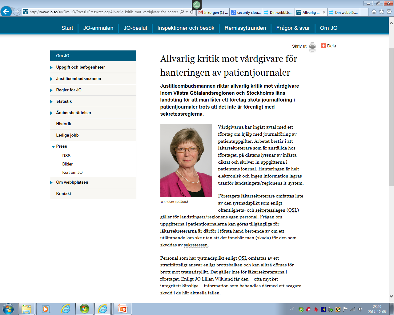 Vårdgivarna/biträdet hade dock inte