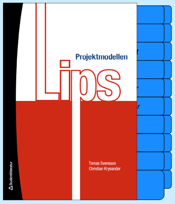 TANA81 Kurslitteratur 1. Projektmodellen LIPS av Tomas Svensson och Christian Krysander. Finns på Bokakademien. 2. Kravspecifikationen för respektive projekt. 3.