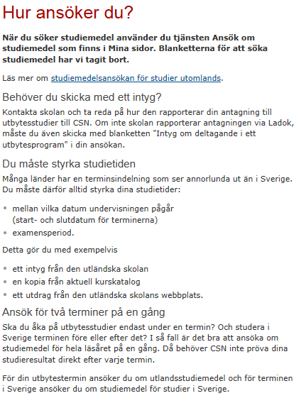 CSN Du är antagen på utbytesstudier i Ladok och behöver därför