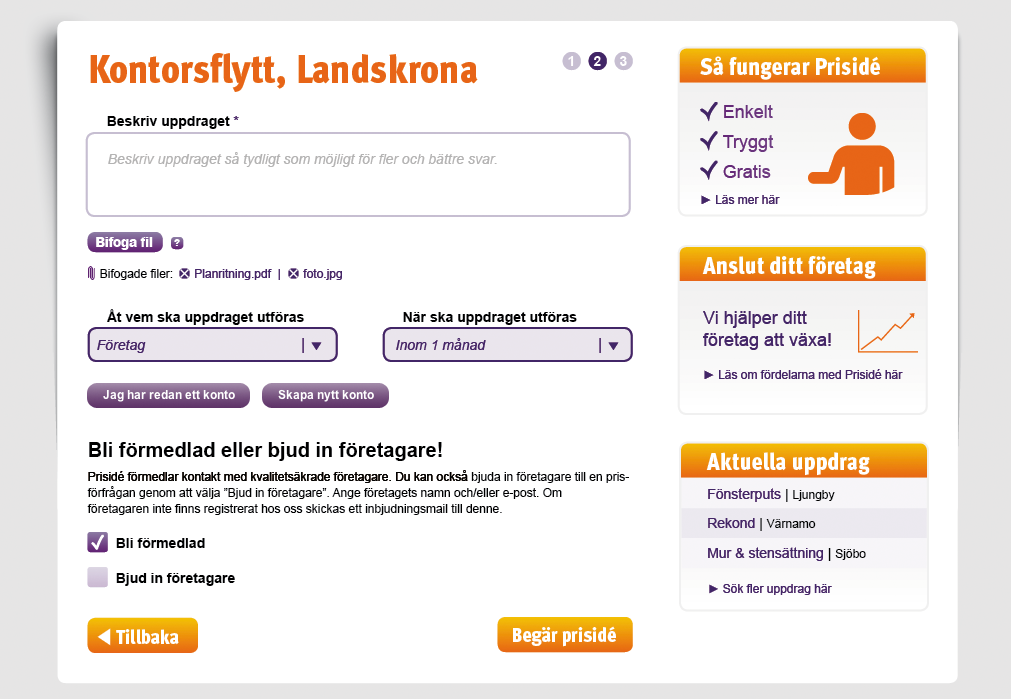 Skapa en förfrågan steg 2 I nästa steg beskriver du uppdraget, bifogar eventuella filer och anger dina kontaktuppgifter.