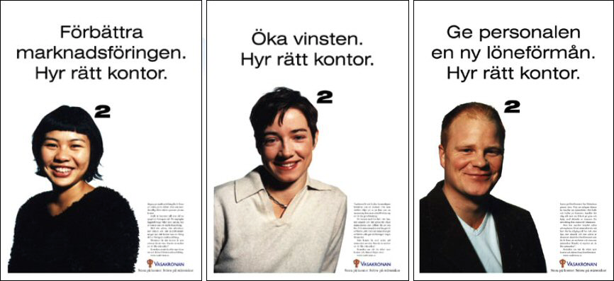 Människor i kvadrat följdes under januari 1999 upp med kampanjen Stora på kontor, större på människor. Även för denna kampanj användes medierna, stortavlor samt annonser i dagstidningar.
