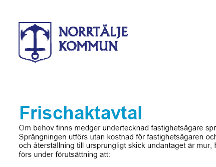 2 (6) Förbindelspunkt för att ansluta din fastighet Under byggtiden kommer vi att anlägga en förbindelsepunkt ca 0,5 meter utanför din tomtgräns där du framöver kan ansluta din fastighet.