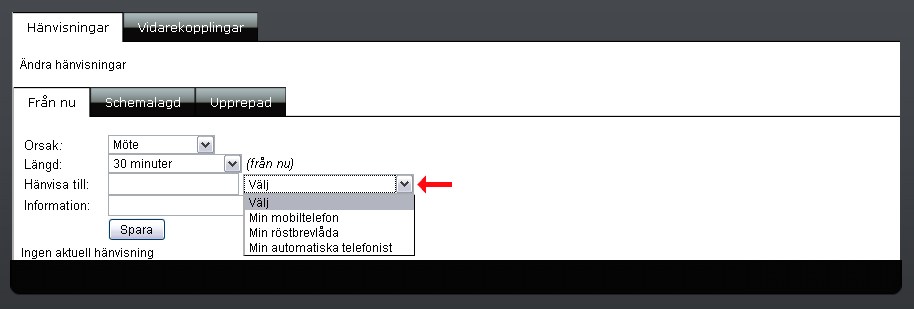 Meny Samtalsstyrning / Samtalsstyrning Under Samtalsstyrning sätter du manuella hänvisningar och fasta regler för vidarekoppling när du av någon anledning inte kan svara i telefon.