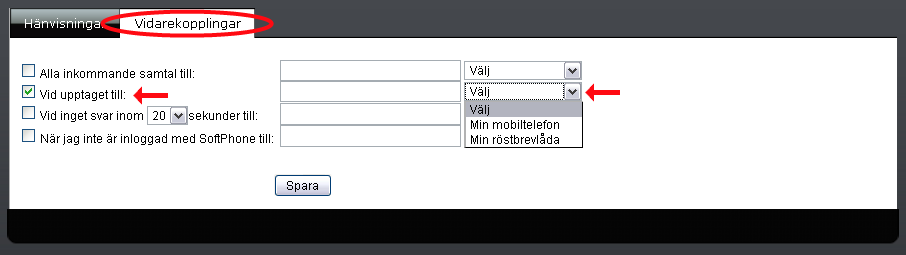 Under fliken Vidarekopplingar kan du sätta ett antal regler som hanterar dina samtal.