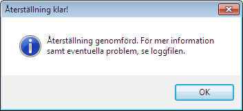 När återställningen är klar ser du följande: Återställningen är nu klar och