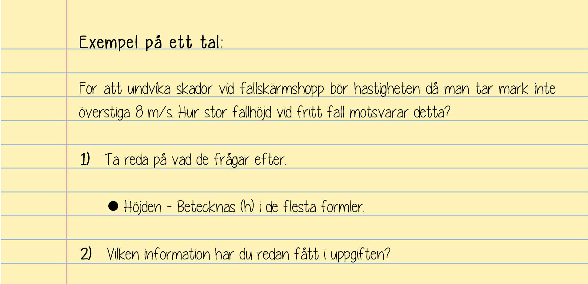 Det här talet är bara ett exempel och det viktiga är inte att du förstår uträkningen. Det viktiga är de olika stegen, att du försöker bryta ner talet i mindre delar och tar en del i taget.
