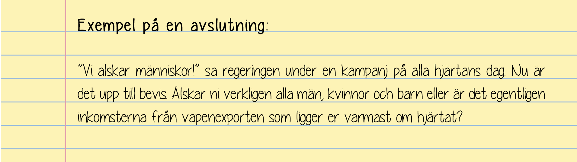 studieteknik 10. Att skriva en bra början och ett bra avslut är A och O. Början: Något som fångar läsarens intresse och gör att man vill läsa vidare och veta mer.