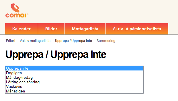 Upprepa/Upprepa inte Välj om du ska upprepa