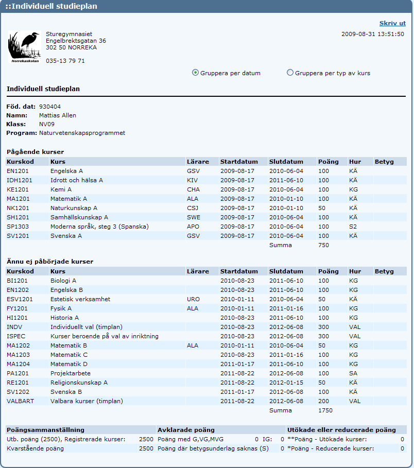 Du kan skriva ut studieomdömet med hjälp av länken Skriv ut. Studieplan Via länken Studieplan kan vårdnadshavare med barn (under 18 år) i gymnasiet se elevens studieplan.