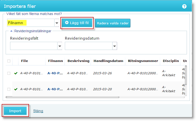 6.3 Importera flera filer Kontrollera att det markerade fältet är Filnamn Klicka sedan på Lägg till fil, välj filerna via Utforskaren Klicka sedan på Import-knappen 7 HUR HÄMTAR JAG EN ELLER FLERA