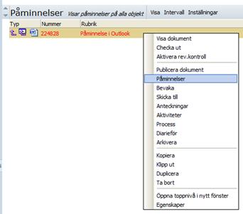 18(25) Högerklicka på dokumentet i Modulen Påminnelser, välj sedan Påminnelser.