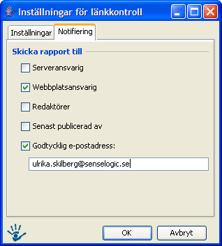 OBS! E-postmeddelandet som skickas ut från länktestet använder det språk som finns uppsatt på webbplatsen. För att ställa in serveransvarig se 5.1.1 Serverinformation, webbplatsansvarig se 4.3.