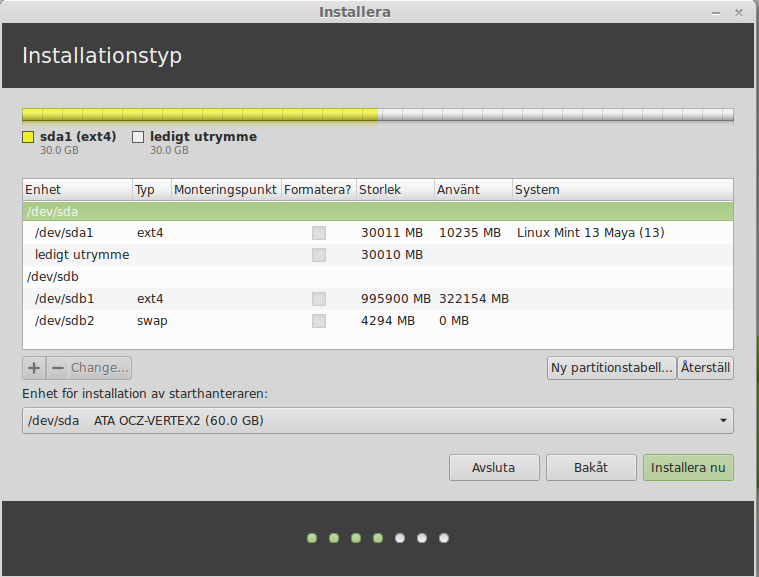 bra partioneringsverktyg, men det här kräver ändå en del kunskap och rekommenderas därför bara om du vet hur partitionering fungerar. Minimikravet för Linux Mint är en partition på 3 GB.
