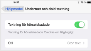 Undertext och dold textning. En del filmer är producerade med textning. I vissa produktioner är texten dold, den måste du då aktivera separat.