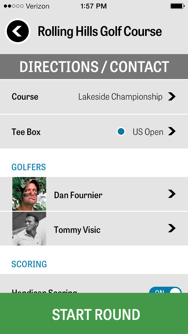 Runda Setup När du väljer din anläggning, välj din kurs och tee, lägga till upp till ytterligare 3 golfare, och redigera scoring