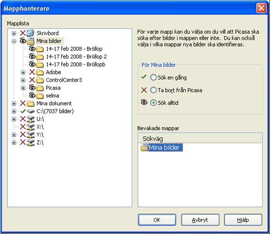 I dialogrutan mapphanterare kan du bestämma hur programmet ska sköta övervakningen av bildinnehållet i din dator. I mapplistan visas mapparna. Du ser vad de olika symbolerna betyder där.