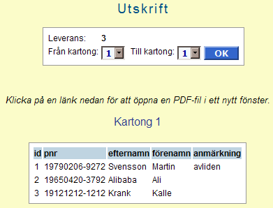 Välj för vilken/vilka kartonger du vill skriva ut en lista. Klicka på OK.