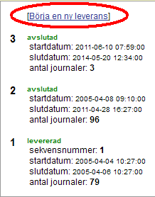 Inför leverans måste den pågående registreringen avslutas. Välj Avsluta. Systemet kommer då att göra vissa kontroller och sedan låsa den aktuella leveransen. Obs.