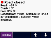 Trafikinformation Nordamerikanska Betydelse Vägförhållande Internationella 3. Tryck på Undvik så beräknas rutten om och fördröjningen kan undvikas.