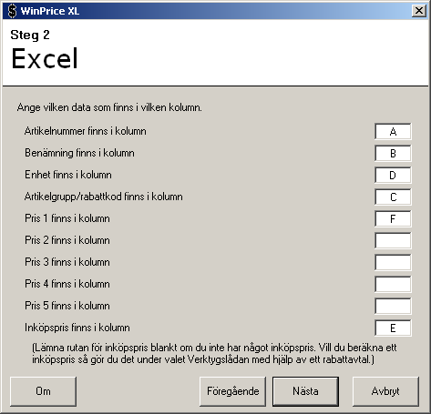 3.2. Exportera 3.2.1. Excel I steget Excel anger du från vilka kolumner informationen skall hämtas ur Excel-bladet. Alla kolumner är valfria att ange utom kolumnen för artikelnummer som alltid krävs.