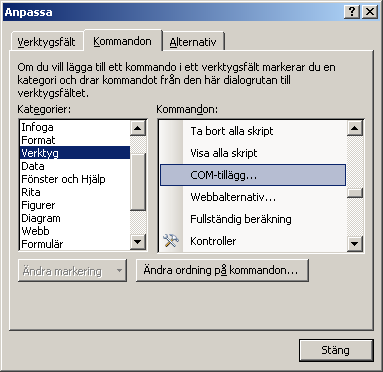 Bilaga A: Visa alternativet COM-tillägg i Excel I denna bilaga beskriv de steg du skall utföra för att visa eller dölja menyalternative COMtillägg. Visa COM-tillägg 1. Välj Verktyg, Anpassa i Excel.