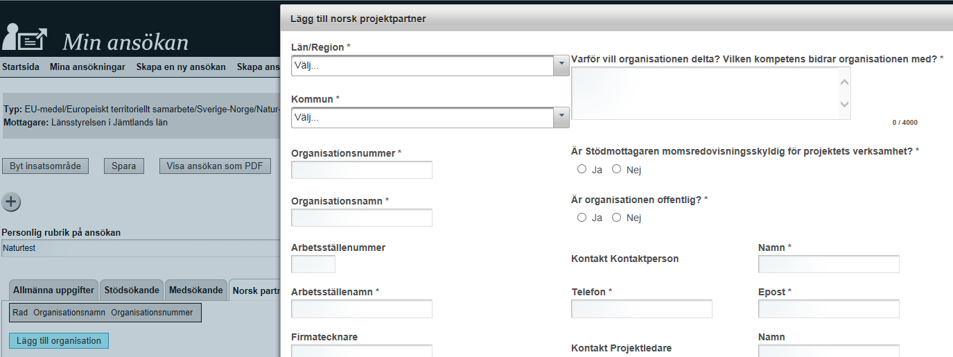 Min ansökan Norsk sökande - När du klickar på Lägg till organisation kommer en pop-up ruta upp för norsk projektpartner.
