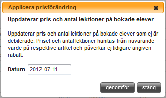 5.4.3.3 SÄTT NYTT PRIS Sätt nytt pris är en funktion som uppdaterar framtida priser, så att man kan hantera en framtida prishöjning.