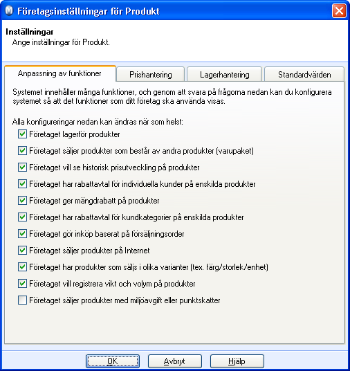 INSTÄLLNINGAR FÖR PRODUKT Företaget lagerför produkter: Markera det här alternativet om du vill använda lagerfunktioner i produktregistret.