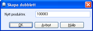 PRODUKT Duplicera en produkt Om du vill duplicera en produkt kan du klicka på knappen Duplicera produkt. Då öppnas ett fönster där ett nytt produktnummer föreslås. Du kan ändra produktnumret.