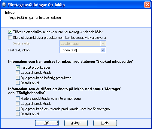 INSTÄLLNINGAR FÖR INKÖP INSTÄLLNINGAR FÖR INKÖP Företagsinställningar för inköp Här anger du vilken information som ska kunna ändras i olika status i modulen Inköp.