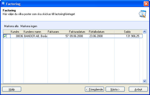 BETALNINGSUPPFÖLJNING Hur skapas en factoringfil? Så här skapar du en factoringfil: 1.