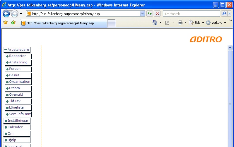Personec arbetsledare Inloggning Inloggning sker från intranätet, Personec - Arbetsledare Huvudmeny I vänstermarginalen finns en
