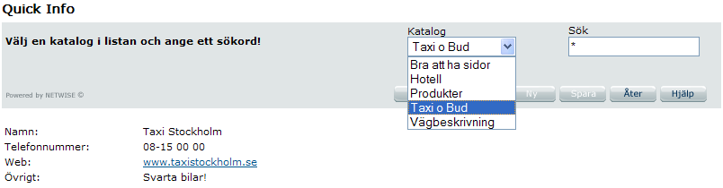 Quick Info Här kan du till exempel hitta extern information som adresser och telefonnummer till andra företag, hotell och kortnummer.